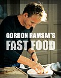 Gordon Ramsays Fast Food Recipes from the F Word