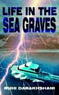 Life in the Sea Graves