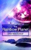 The Rainbow Planet