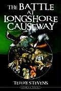 The Battle at Longshore Causeway