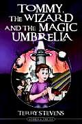 Tommy, the Wizard and the Magic Umbrella