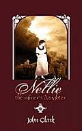 Nellie: The Miner's Daughter
