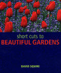 Shortcuts To Beautiful Gardens