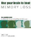 Use Your Brain To Beat Memory Loss