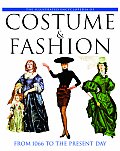Illustrated Encyclopedia of Costume & Fashion From 1066 to the Present Day