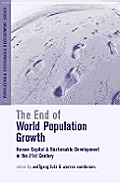 The End of World Population Growth in the 21st Century: New Challenges for Human Capital Formation and Sustainable Development