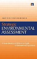 Strategic Environmental Assessment: A Sourcebook and Reference Guide to International Experience