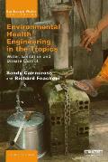 Environmental Health Engineering in the Tropics: Water, Sanitation and Disease Control