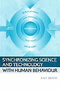 Synchronizing Science and Technology with Human Behaviour: The Co-Evolution of Sustainable Infrastructures