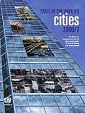 The State of the World's Cities 2006/7: The Millennium Development Goals and Urban Sustainability