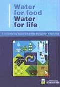 Water for Food Water for Life: A Comprehensive Assessment of Water Management in Agriculture
