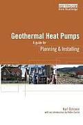 Geothermal Heat Pumps: A Guide for Planning and Installing