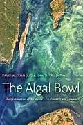 The Algal Bowl: Overfertilization of the World's Freshwaters and Estuaries