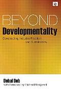 Beyond Developmentality: Constructing Inclusive Freedom and Sustainability