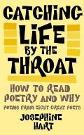 Catching Life By The Throat How To Read