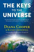 The Keys to the Universe: Access the Ancient Secrets by Attuning to the Power and Wisdom of the Cosmos [With CD (Audio)]
