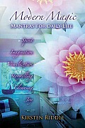 Modern Magic Mantras for Daily Life