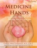 Medicine Hands Massage Therapy for People with Cancer 3rd Edition