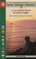 Camino Pilgrims Guide Sarria Santiago Finisterre Including Muxia Circuit & Camino Ingles 3 Short Routes to Santiago de Compostela 2nd Edition