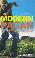 Modern Pagan How to Live a Natural Lifestyle in the 21st Century