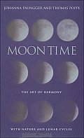 Moon Time The Art of Harmony with Nature & Lunar Cycles