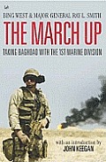 March Up Taking Baghdad with the 1st Marine Division