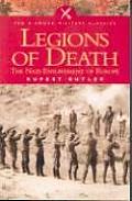 Legions of Death: The Nazi Enslavement of Europe