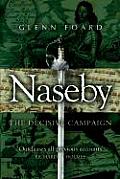 Naseby: The Decisive Campaign