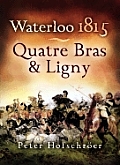 Waterloo 1815: Quatre Bras & Ligny
