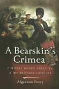 Bearskins Crimea Colonel Henry Percy VC & His Brother Officers