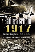 Battle of Britain 1917: The First Heavy Bomber Raids on England