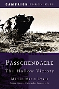 Passchendaele: The Hollow Victory
