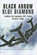 Black Arrow Blue Diamond Leading the Legendary RAF Flying Display Teams