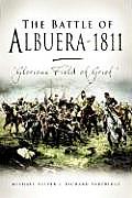 Battle of Albuera 1811: Glorious Field of Grief