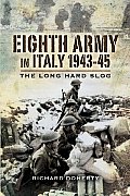 Eighth Army In Italy 1943 45