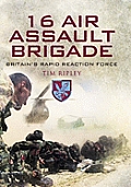 16 Air Assault Brigade - Britain's Rapid Reaction Force