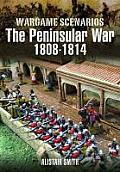 Wargamer's Guide to the Peninsular War 1808 - 1814