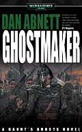 Ghostmaker Warhammer 40k Gaunts Ghosts