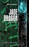 Jade Dragon Dark Future
