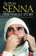 Ayrton Senna The Whole Story