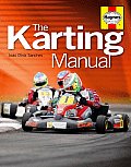 Karting Manual The Complete Beginners Guide to Competitive Kart Racing