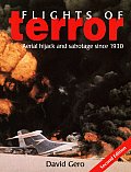 Flights of Terror (2nd Edition): Aerial Hijack and Sabotage Since 1930