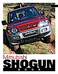 Mitsubishi Shogun Book: Buying, Enjoying, Maintaining, Modifying (You & Your)