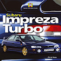 Subaru Impreza Turbo: Haynes Enthusiast Guide Series (Haynes Enthusiast Guide)