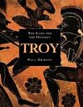 Troy The Iliad & The Odyssey