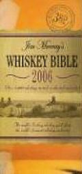 Jim Murrays Whiskey Bible The Worlds Leading Whiskey Guide from the Worlds Foremost Whiskey Authority