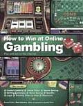 How to Win at Online Gambling Play & Win on the Internet