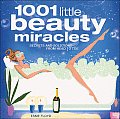 1001 Little Beauty Miracles Secrets & Solutions from Head to Toe