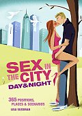 Sex In The City Day & Night 365 Positi