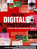 Creative Digital Photography A Practical Guide to Image Enhancement Techniques